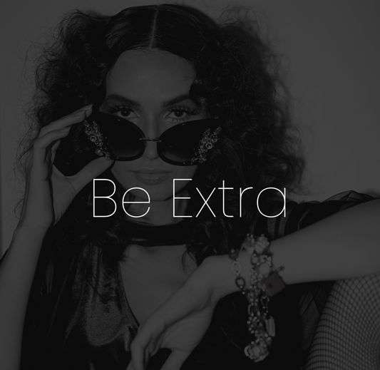 BE EXTRA! ( Add-on Services)
